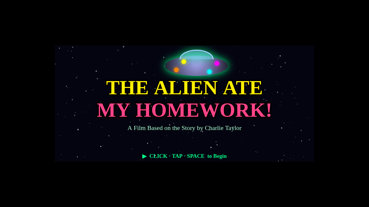 The Alien Ate My Homework — The Movie